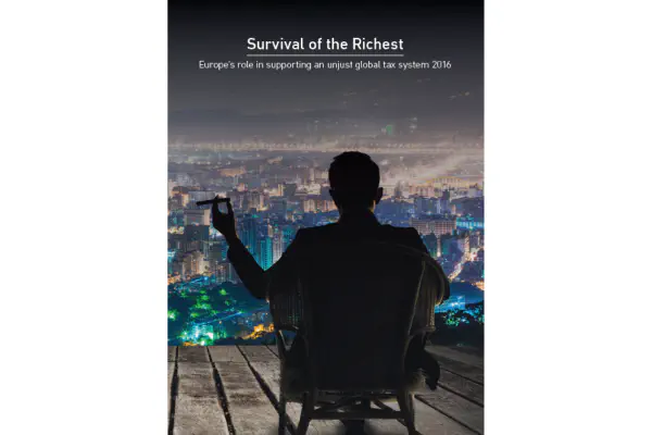 Report “Survival of the Richest: Europe’s role in supporting an unjust global tax system 2016″